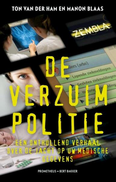 De verzuimpolitie - Ton van der Ham, Manon Blaas (ISBN 9789035139800)