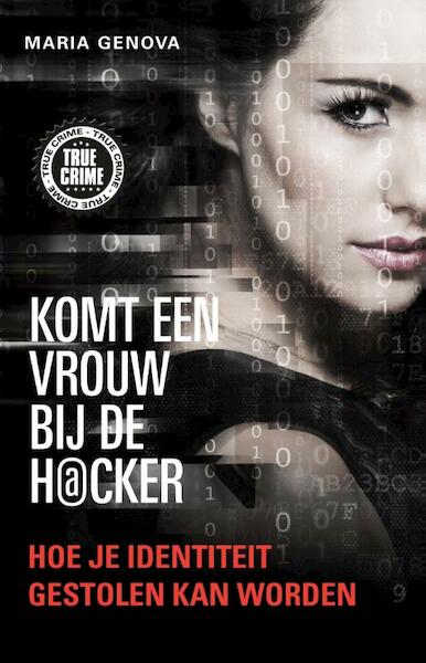 Komt een vrouw bij de hacker - Maria Genova (ISBN 9789089750006)