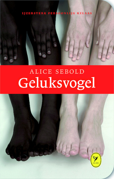 Geluksvogel - Alice Sebold (ISBN 9789462370791)