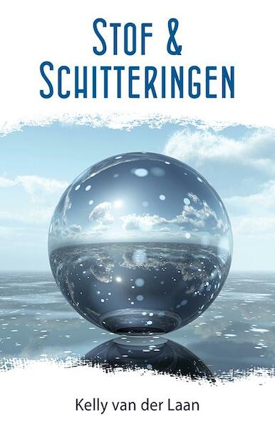 Stof en schitteringen - Kelly van der Laan (ISBN 9789490767570)