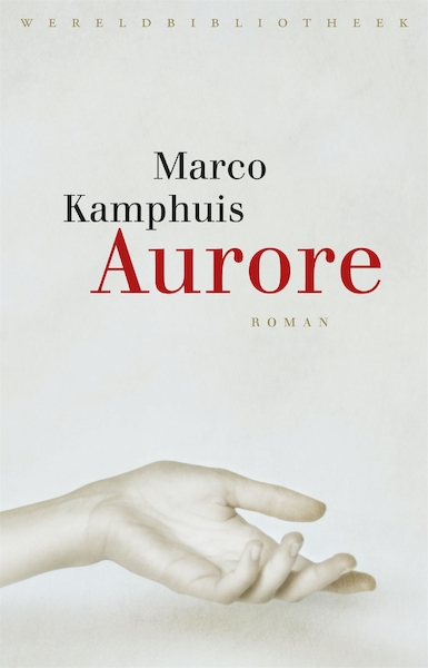 Aurore - Marco Kamphuis (ISBN 9789028441088)