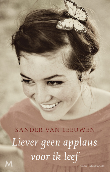 Liever geen applaus voor ik leef - Sander van Leeuwen (ISBN 9789460923937)