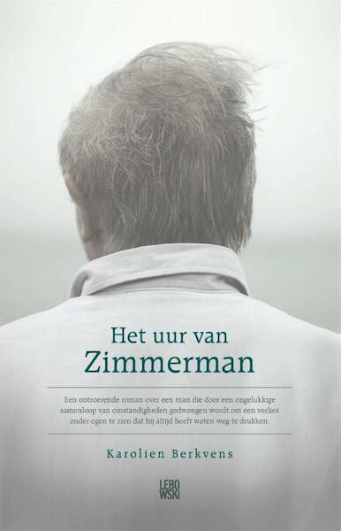 Het uur van Zimmerman - Karolien Berkvens (ISBN 9789048821556)