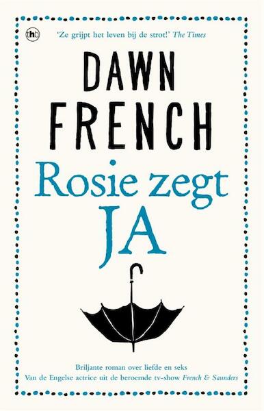 Rosie zegt ja - Dawn French (ISBN 9789044350517)