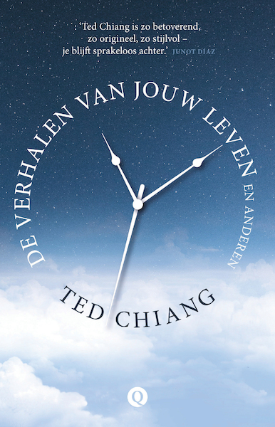 De verhalen van jouw leven en anderen - Ted Chiang (ISBN 9789021403298)