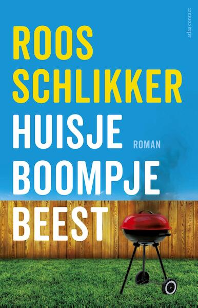 Huisje boompje beest - Roos Schlikker (ISBN 9789025450489)