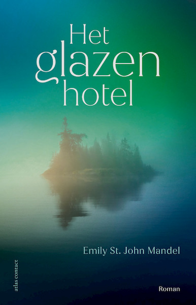 Het glazen hotel - Emily St. John Mandel (ISBN 9789025453923)