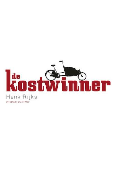 De kostwinner - Henk Rijks (ISBN 9789025436247)