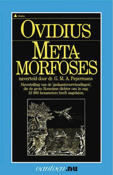 Ovidius - Metamorfoses - G.M.A. Pepermans (ISBN 9789031503438)