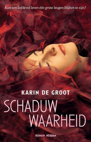 Schaduwwaarheid - Karin de Groot (ISBN 9789046809655)