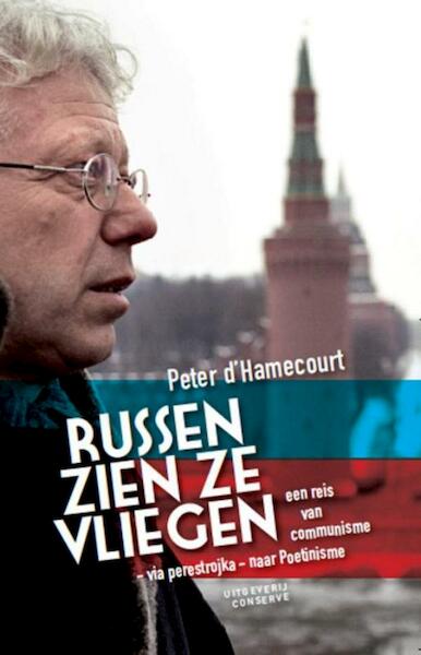 Russen zien ze vliegen - Peter D`Hamecourt (ISBN 9789078124924)