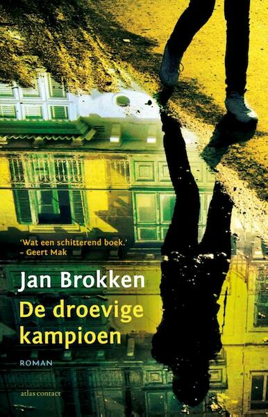 De droevige kampioen - Jan Brokken (ISBN 9789025440664)