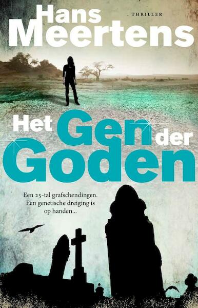 Het gen der Goden - Hans Meertens (ISBN 9789082063806)