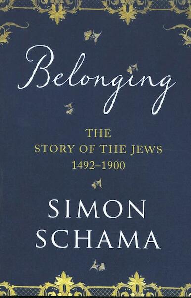Story of the Jews - Simon Schama (ISBN 9781847922816)