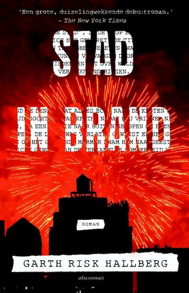 Stad in brand - Garth Risk Hallberg (ISBN 9789025446086)