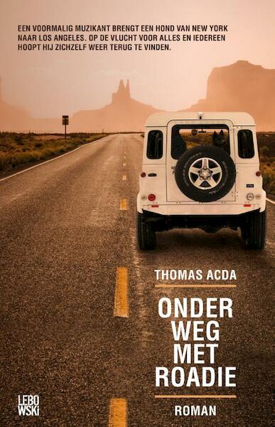 Onderweg met Roadie - Thomas Acda (ISBN 9789048827930)