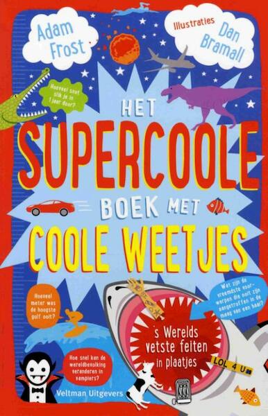 Het supercoole boek met coole weetjes - Adam Frost (ISBN 9789048311965)