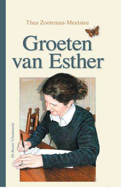 Groeten van Esther - Thea Zoeteman-Meulstee (ISBN 9789462786486)
