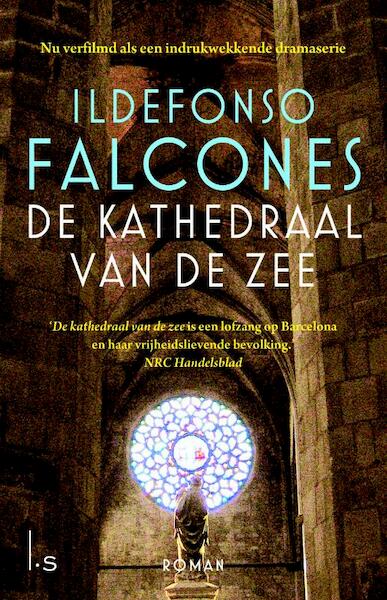 De kathedraal van de zee - Ildefonso Falcones (ISBN 9789021020891)