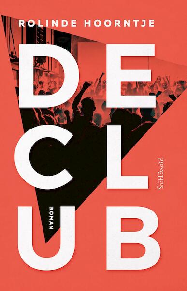 De club - Rolinde Hoorntje (ISBN 9789044628616)