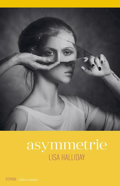 Asymmetrie - Lisa Halliday (ISBN 9789025450823)