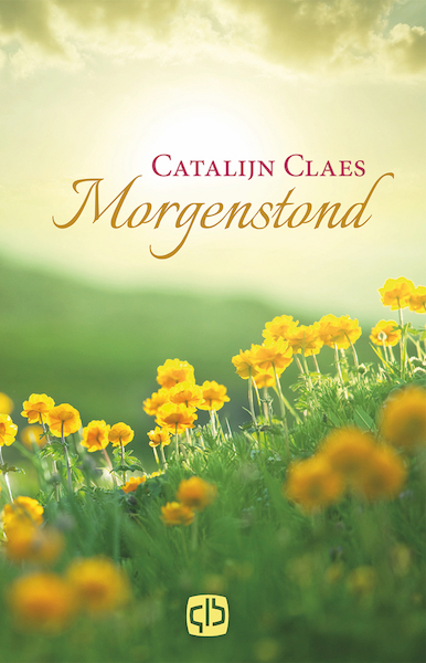 Morgenstond  - Catalijn Claes (ISBN 9789036434331)