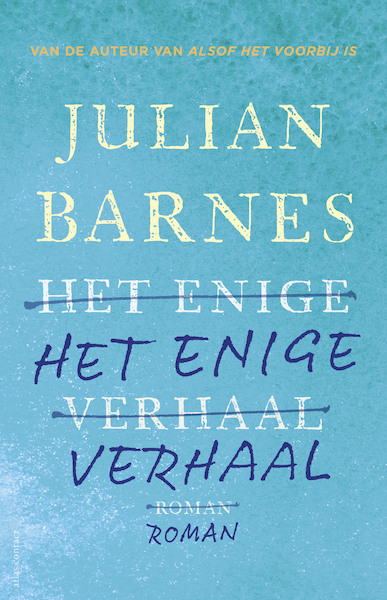 Het enige verhaal - Julian Barnes (ISBN 9789025457495)