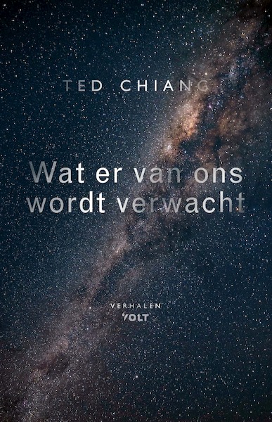 Wat er van ons wordt verwacht - Ted Chiang (ISBN 9789021417691)