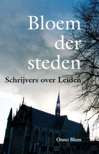 Bloem der Steden - Onno Blom (ISBN 9789077842294)
