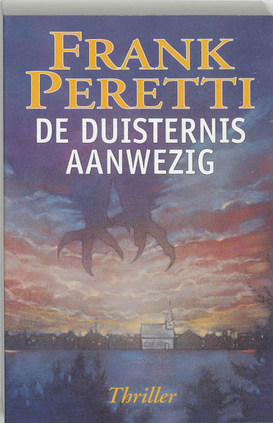 De duisternis aanwezig - F.E. Peretti, A. Pellegrom (ISBN 9789063180430)