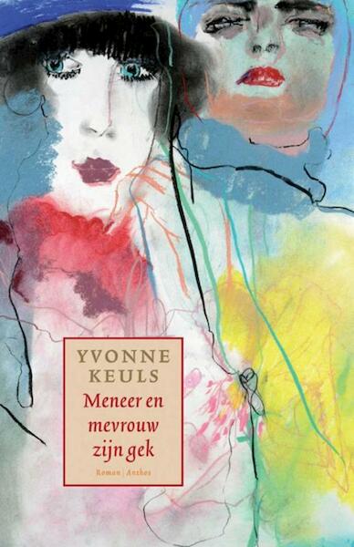 Meneer en mevrouw zijn gek - Yvonne Keuls (ISBN 9789041419071)