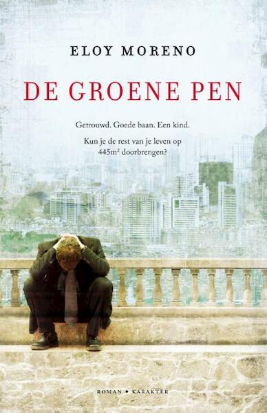 De groene pen - Eloy Moreno (ISBN 9789045201153)