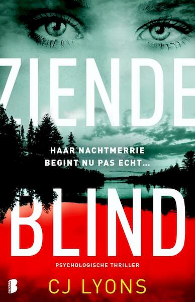 Ziende blind - C.J. Lyons (ISBN 9789022575673)