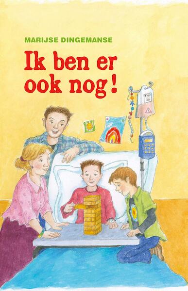 Ik ben er ook nog ! - Marijse Dingemanse (ISBN 9789462784673)