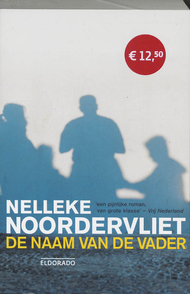 Naam van de vader - Nelleke Noordervliet (ISBN 9789047100713)