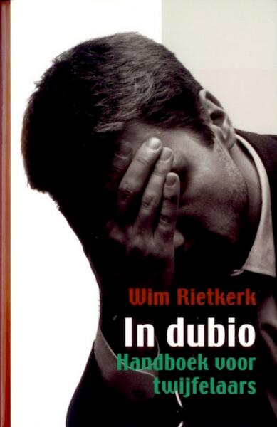 In dubio - W. Rietkerk (ISBN 9789063182465)