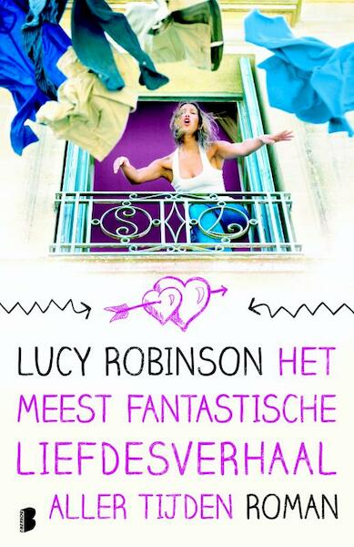Het meest fantastische liefdesverhaal al - Lucy Robinson (ISBN 9789460231971)
