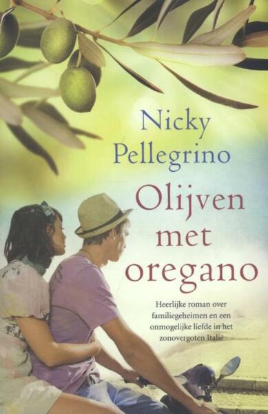 Olijven met oregano - Nicky Pellegrino (ISBN 9789032513597)