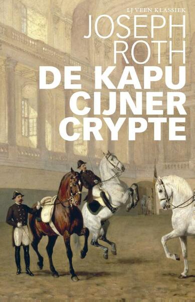 De kapucijner crypte - Joseph Roth (ISBN 9789020414059)