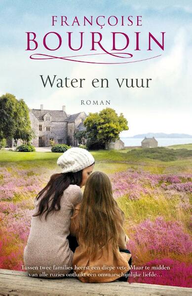 Water en vuur - Françoise Bourdin (ISBN 9789022571484)