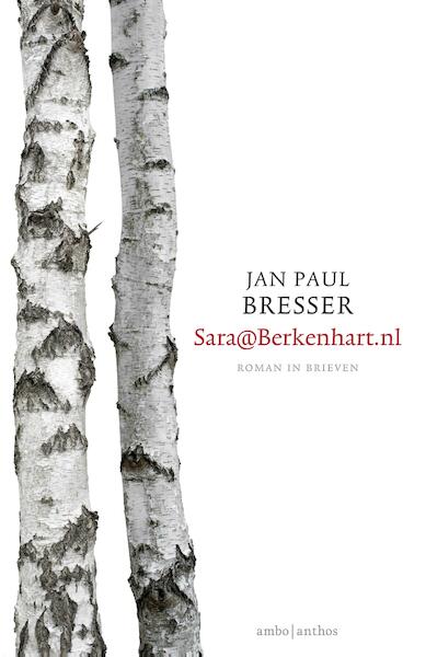 Sara@berkenhart.nl - Jan Paul Bresser (ISBN 9789026333132)