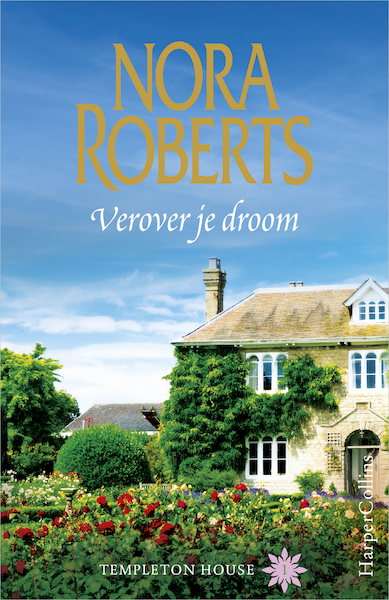 Verover je droom - Nora Roberts (ISBN 9789402750997)