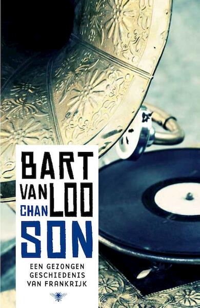 Chanson Frankrijk - Bart Van Loo (ISBN 9789460421129)