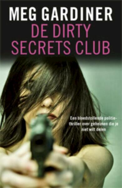 De Dirty Secrets Club - Meg Gardiner (ISBN 9789024531646)