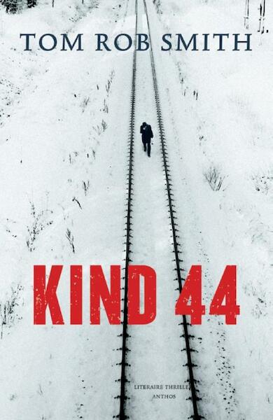Kind 44 - Tom Rob Smith (ISBN 9789041418357)