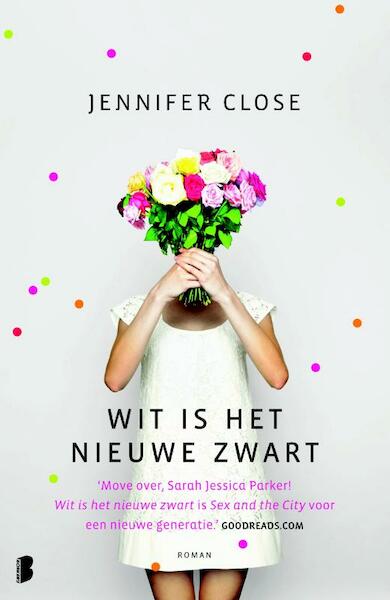Wit is het nieuwe zwart - Jennifer Close (ISBN 9789460232473)