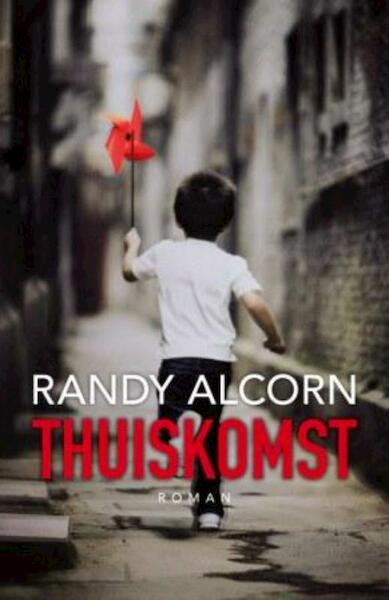 Thuiskomst - Randy Alcorn (ISBN 9789029715607)