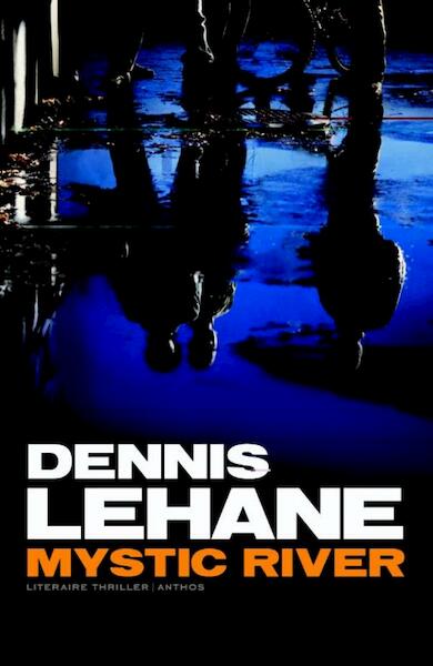 Mystic River - ebook - Dennis Lehane (ISBN 9789041423191)