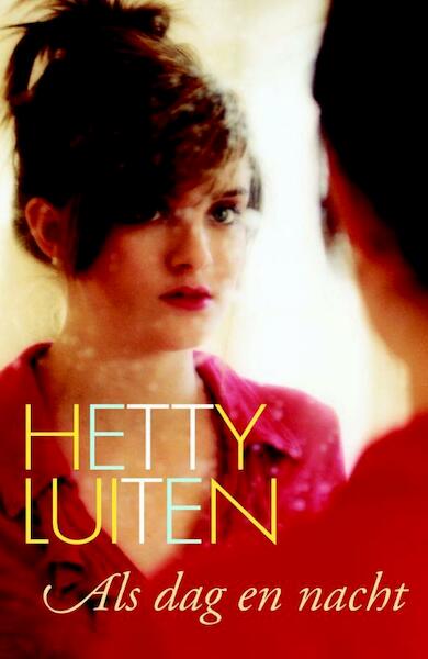 Als dag en nacht - Hetty Luiten (ISBN 9789020531879)