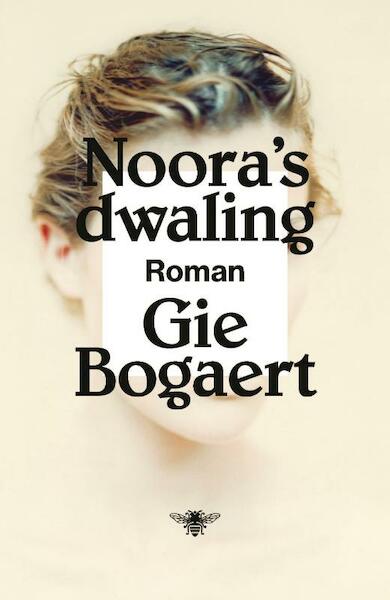 Noora s dwaling - Gie Bogaert (ISBN 9789460422065)